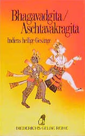 Bhagavadgita. Indiens heilige Gesänge / Diederichs gelbe Reihe ; 21 : Indien