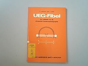 UEG-Fibel. Ein Leitfaden für die Ultraschall-Echoenzephalographie.