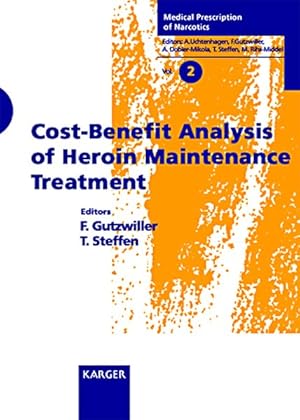 Cost benefit analysis of heroin maintenance treatment.