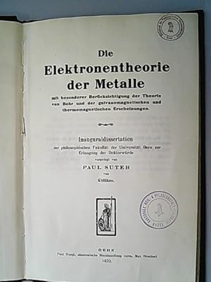 Die Elektronentheorie d. Metalle mit bes. Berücks. d. Theorie v. Bohr u. d. galvanomagnet. u. the...