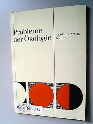 Probleme der Ökologie : Vorträge d. Tagung d. Professorenkolloquiums d. Forschungsbereichs Geo- u...