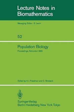 Population biology. Proceedings of the International Conference held at the University of Alberta...