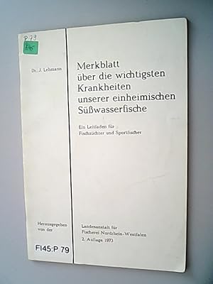 Merkblatt über die wichtigsten Krankheiten unserer einheimischen Süsswasserfische : ein Leitfaden...