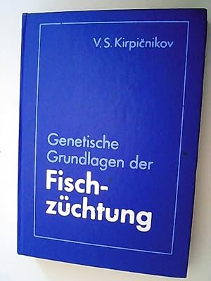 Genetische Grundlagen der Fischzüchtung.