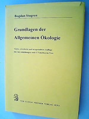 Grundlagen der allgemeinen Ökologie / von Bogdan Stugren / Reihe Ökologie