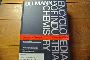 Ullman's Encyclopedia of Industrial Chemistry. 5th ed. Vol. A 23: Refractoy Ceramics to Silicon C...