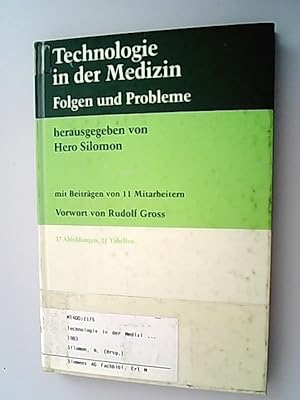 Technologie in der Medizin : Folgen und Probleme.