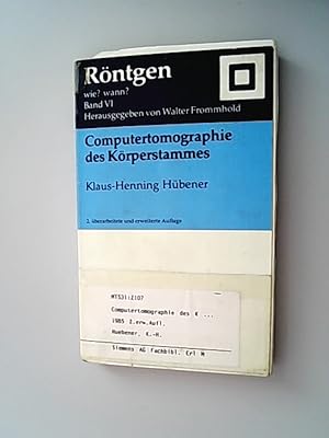 Computertomographie des Körperstammes. Röntgen ; Bd. 6