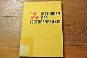 Methoden der Isotopenpraxis. (= Faschbücher der Labortechnik, Bd. 1)