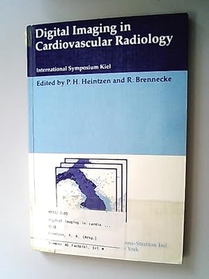 Digital imaging in cardiovascular radiology : internat. symposium Kiel, April 1982.