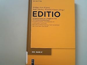 Editio : Internationales Jahrbuch für Editionswissenschaft / international yearbook of scholarly ...