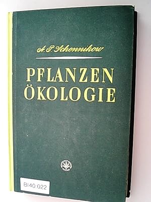 Pflanzenökologie. Genehmigt vom Ministerium f. Hochschulbildg d. UdSSR als Lehrbuch f. Studenten ...