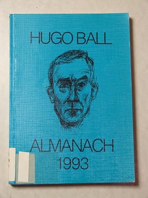 Hugo Ball - Almanach 1993. 17. Folge.