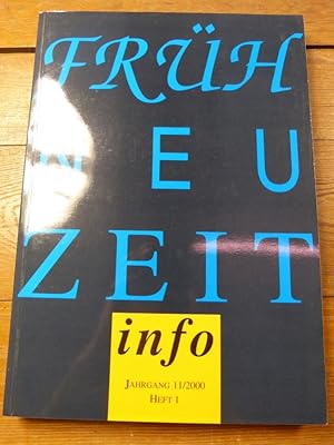Frühneuzeit-Info. Jg. 11/2000, Heft 1.