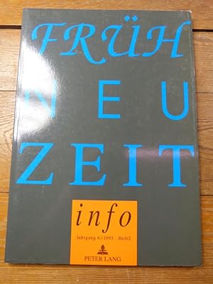 Frühneuzeit-Info. Jg. 6/1995, Heft 2.