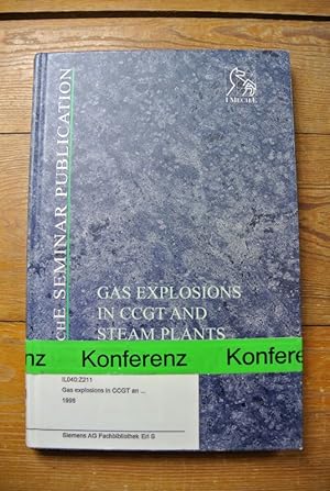Gas Explosions in Ccgt and Steam Plants (IMechE Seminar Publications).
