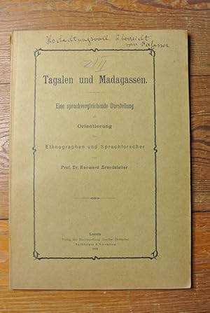 Tagalen und Madagassen. Eine sprachvergleichende Darstellung als Orientierung für Ethnographen un...