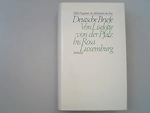 Deutsche Briefe : von Liselotte von der Pfalz bis Rosa Luxemburg.
