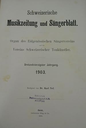 Schweizerische Musikzeitung und Sängerblatt. 43. Jg. (1903). Organ des Eidgenössischen Sängervere...