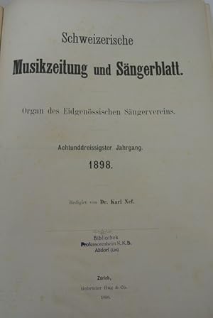 Schweizerische Musikzeitung und Sängerblatt. 38. Jg. (1898). Organ des Eidgenössischen Sängervere...