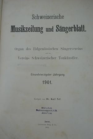 Schweizerische Musikzeitung und Sängerblatt. 41. Jg. (1901). Organ des Eidgenössischen Sängervere...