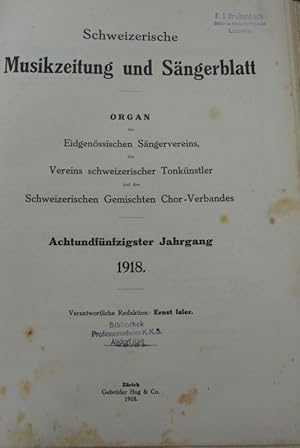 Schweizerische Musikzeitung und Sängerblatt. 58. Jg. (1918). Organ des Eidgenössischen Sängervere...