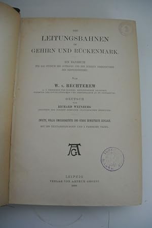 Die Leitungsbahnen im Gehirn und Rückenmark (2. Aufl. 1899). EIn Handbuch für das Studium des Auf...