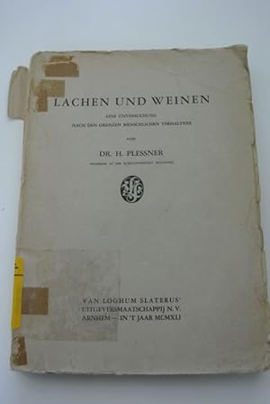 Lachen und Weinen. Eine Untersuchung nach den Grenzen menschlichen Verhaltens.