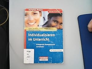 Individualisieren im Unterricht : erfolgreich Kompetenzen vermitteln ; [mit Kopiervorlagen ; Seku...