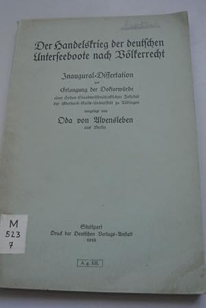 Der Handelskrieg der deutschen Unterseeboote nach Völkerrecht. Inaugural-Dissertation zur Erlangu...