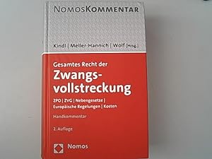 Gesamtes Recht der Zwangsvollstreckung: ZPO - ZVG - Nebengesetze - Europäische Regelungen - Koste...