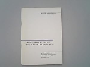 Mehr Eigenverantwortung und Wettbewerb im Gesundheitswesen. Stiftung Marktwirtschaft: Schriftenre...