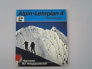 Skibergsteigen. Alpin-Lehrplan 4.