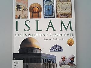 Islam : Gegenwart und Geschichte. Gerstenberg visuell.