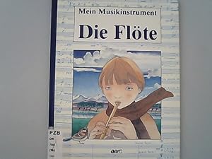 Mein Musikinstrument. Die Flöte