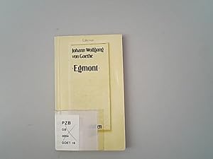 Egmont : ein Trauerspiel in 5 Aufzügen ; mit Materialien. Editionen für den Literaturunterricht :...