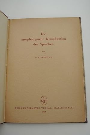 Die morphologische Klassifikation der Sprachen.
