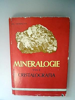 Cristalografia. Mineralogie. Vol. 1.