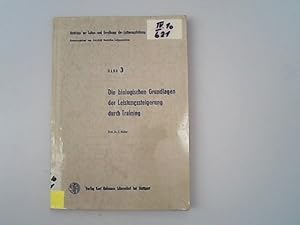 Die biologischen Grundlagen der Leistungssteigerung durch Training. Beiträge zur Lehre und Forsch...