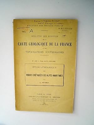 Etudes lithologique de roches Cretacees des Alpes-Maritimes. (Bulletin des services de la carte g...