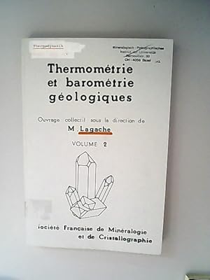 Thermometrie et barometrie geologiques. Volume 2.