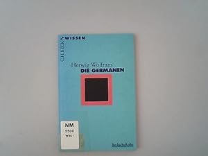 Die Germanen. Beck'sche Reihe ; 2004 : Wissen