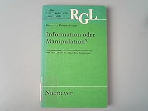 Information oder Manipulation? : Untersuchungen zur Zeitungsberichterstattung über eine Debatte d...