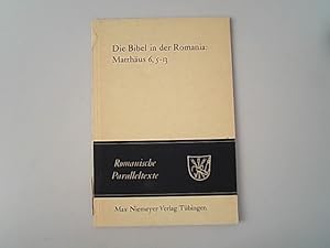 Die Bibel in der Romania, Matthäus 6, 5 - 13 : Zusammengestellt. Romanische Paralleltexte ; 1