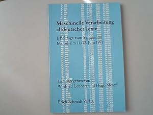 Maschinelle Verarbeitung altdeutscher Texte; Teil: 1., Beiträge zum Symposion Mannheim : 11 / 12....