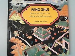 Feng Shui : Kunst und Praxis der chinesischen Geomantie.