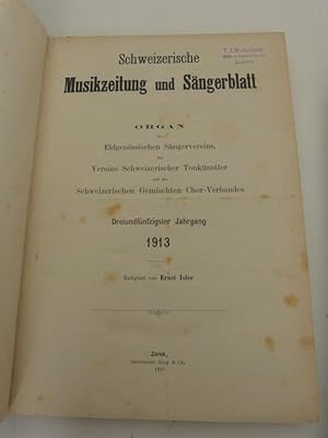 Schweizerische Musikzeitung und Sängerblatt. 53. Jg. (1913). Organ des Eidgenössischen Sängervere...