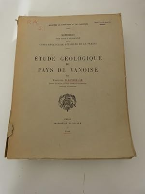 Etude geologique du Pays de Vanoise. (signiert) (= Mémoires pour servir à l'explication de la car...