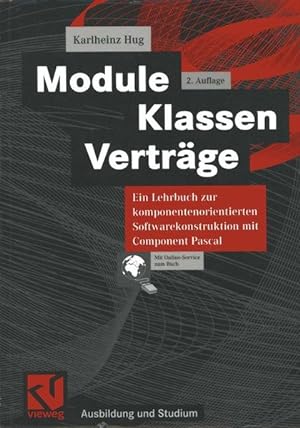 Module, Klassen, Verträge. Ein Lehrbuch zur komponentenorientierten Softwarekonstruktion mit Comp...