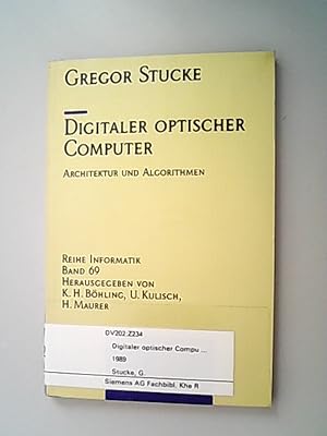Digitaler optischer Computer. Architektur und Algorithmen.